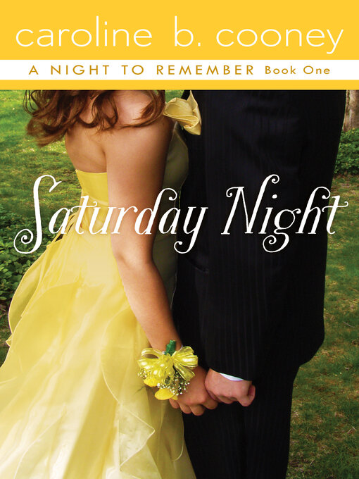 Title details for Saturday Night by Caroline B. Cooney - Wait list